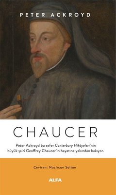 Chaucer Peter Ackroyd Alfa Yayıncılık 9786254497919