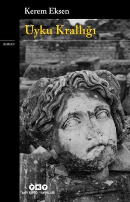 Uyku Krallığı Kerem Eksen Yapı Kredi Yayınları 9789750857485