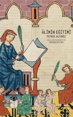 Alimin Eğitimi Petrus Alfonsi Pinhan Yayıncılık 9786258393422