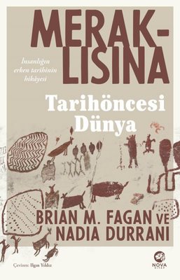Meraklısına Tarihöncesi Dünya Brian M. Fagan Nova Kitap 9786258489798
