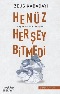 Henüz Her Şey Bitmedi Zeus Kabadayı Hayykitap 9786258222234