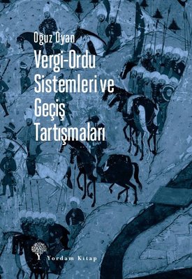 Vergi - Ordu Sistemleri ve Geçiş Tartışmaları Oğuz Oyan Yordam Kitap 9