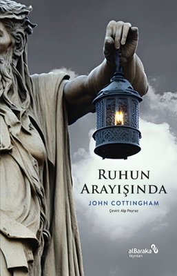 Ruhun Arayışında John Cottingham alBaraka Yayınları 9786054137381