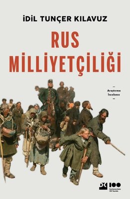 Rus Milliyetçiliği İdil Tunçer Kılavuz Doğan Kitap 9786256417748