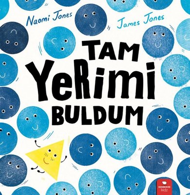 Tam Yerimi Buldum Naomi Jones Redhouse Kidz Yayınları 9786256998179