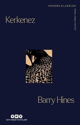 Kerkenez - Modern Klasikler Barry Hines Yapı Kredi Yayınları 978975085