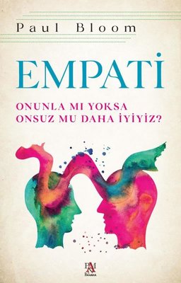 Empati-Onunla mı Yoksa Onsuz mu Daha İyiyiz? Paul Bloom Panama Yayıncı
