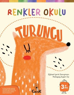 Renkler Okulu - Turuncu 3+Yaş Ayşen Oy Floki Çocuk 9786258491203