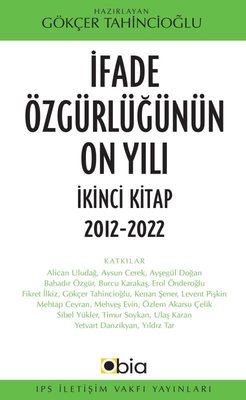 İfade Özgürlüğünün On Yılı İkinci Kitap 2012-2022 IPS İletişim Vakfı 9