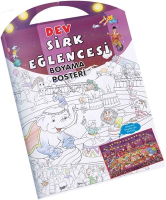Dev Sirk Eğlencesi - Boyama Posteri 0-6 Yaş Yayınları 9786258179392