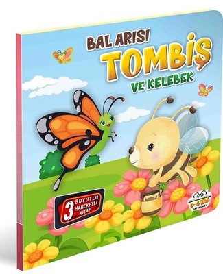 Bal Arısı Tombiş ve Kelebek - 3 Boyutlu Hareketli Kitap 0 6 Yaş Yayınl