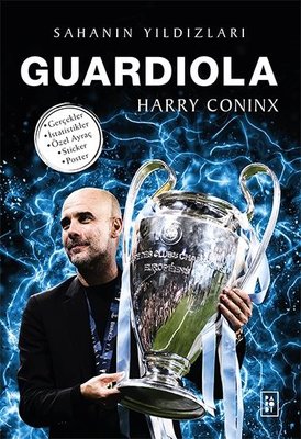 Guardiola - Sahanın Yıldızları Harry Coninx Parodi Yayınları 978625836