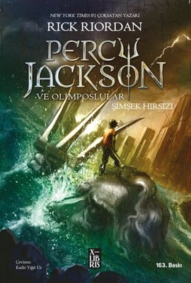 Percy Jackson ve Olimposlular - Şimşek Hırsızı Rick Riordan Xlibris 9786256534025