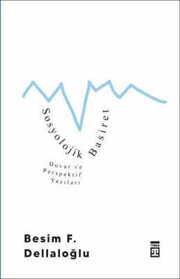 Sosyolojik Basiret Timaş Yayınları 9786050848410