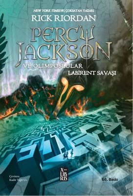 Percy Jackson ve Olimposlular 4 - Labirent Savaşı Rick Riordan Xlibris 9786256534100