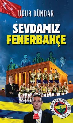 Sevdamız Fenerbahçe Uğur Dündar Kırmızı Kedi 9786254182648