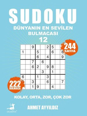 Sudoku - Dünyanın En Sevilen Bulmacası 12 Ahmet Ayyıldız Olimpos Yayın