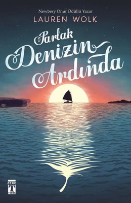 Parlak Denizin Ardında Lauren Wolk Genç Timaş 9786259429021