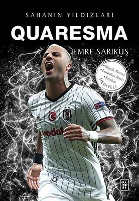 Quaresma - Sahanın Yıldızları Emre Sarıkuş Parodi Yayınları 9786256588097