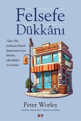 Felsefe Dükkanı Peter Worley Say Yayınları 9786050210200