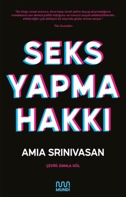 Seks Yapma Hakkı Amia Srinivasan Mundi 9786256377912