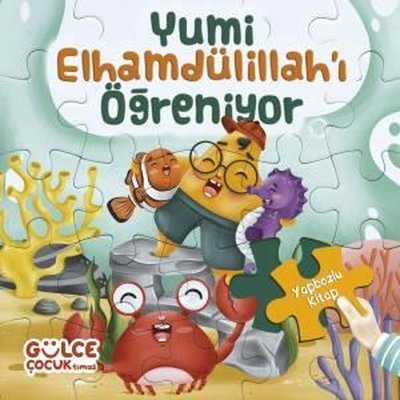Yumi Elhamdülillah'ı Öğreniyor - Yapbozlu Kitap 3 Şevval Tiryaki Gülce