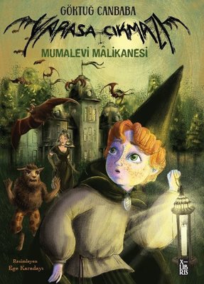Mumalevi Malikanesi - Yarasa Çıkmazı 1 Göktuğ Canbaba Xlibris 9786256534414