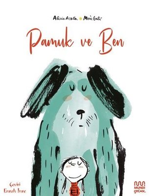 Pamuk ve Ben Alicia Acosta Mundi 9786256324015