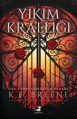 Yıkım Krallığı - Karanlık ve Tutkulu Peri Masalları K. F. Breene Olimp