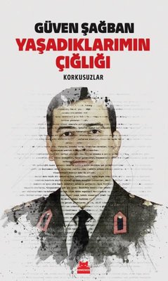 Yaşadıklarımın Çığlığı - Korkusuzlar 9786254183119