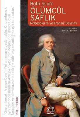 Ölümcül Saflık: Robespierre ve Fransız Devrimi
