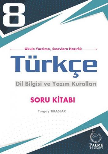 8. Sınıf Türkçe Dil Bilgisi ve Yazım Kuralları Soru Kitabı Palme Yayın