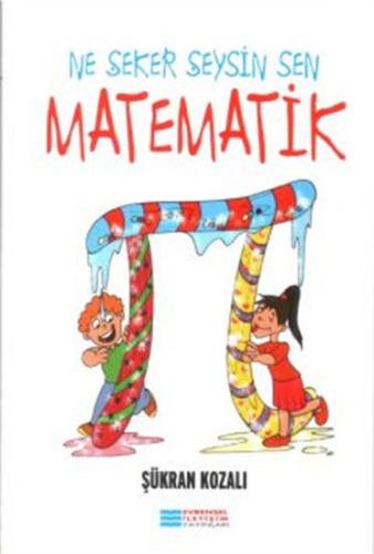 Ne Şeker Şeysin Sen Matematik
