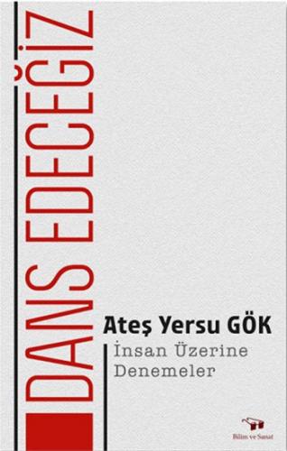 Dans Edeceğiz Ateş Yersu Gök Bilim ve Sanat Yayınları 9786057266606