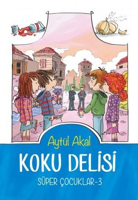 Koku Delisi-Süper Çocuklar 3