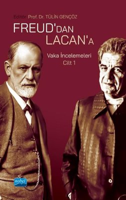 Freud'dan Lacan'a Vaka İncelemeleri - Cilt 1