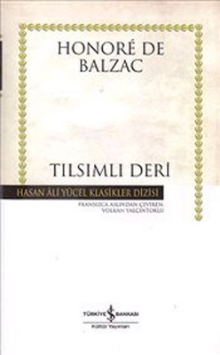 Tılsımlı Deri - Hasan Ali Yücel Klasikleri Honore de Balzac İş Bankası