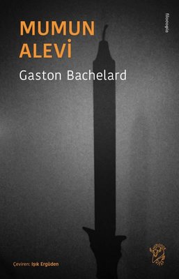 Mumun Alevi Gaston Bachelard Minotor Kitap 9786057175281