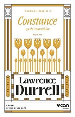 Constance ya da Yalnızlıklar - Avignon Beşlisi 3 Lawrence Durrell Can 