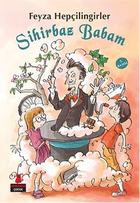 Sihirbaz Babam Feyza Hepçilingirler Kırmızı Kedi 9786059658102