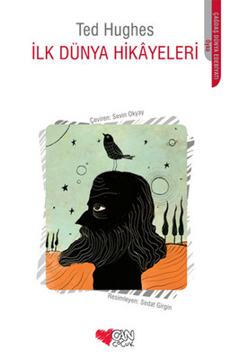 İlk Dünya Hikayeleri Ted Hughes Can Çocuk Yayınları 9789750722462