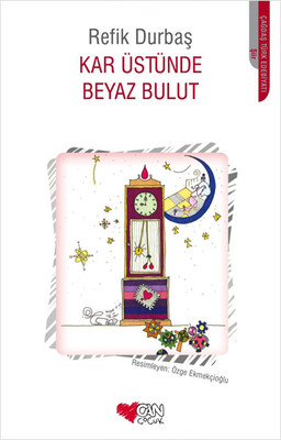 Kar Üstünde Beyaz Bulut Refik Durbaş Can Çocuk Yayınları 9789750722271
