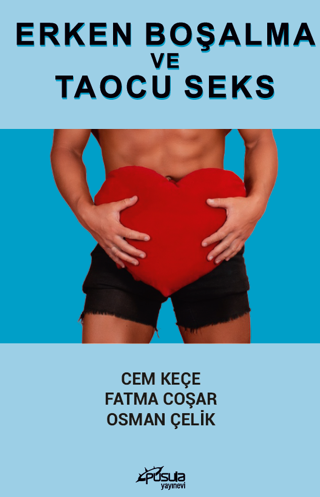 ERKEN BOŞALMA VE TAOCU SEKS