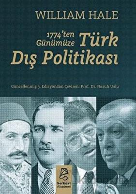 1774’ten Günümüze Türk Dış Politikası William Hale Serbest Kitaplar 97