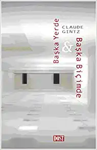 Başka Yerde İle Başka Biçimde