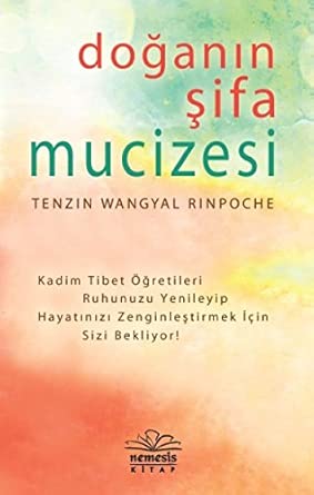 Doğanın Şifa Mucizesi: Kadim Tibet Öğretileri Ruhunuzu Yenileyip Hayatınızı Zenginleştirmek İçin Sizi Bekliyor!