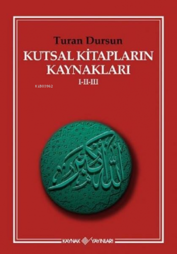 Kutsal Kitapların Kaynakları 1 2 3 Turan Dursun Kaynak Yayınları 97860
