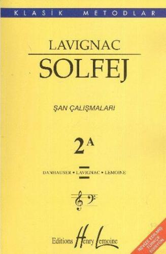 Lavignac Solfej 2A Şan Çalışmaları Porte Müzik Yayınları 9786055992392