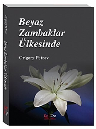 Beyaz Zambaklar Ülkesinde