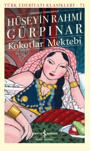 Kokotlar Mektebi (Karton Kapak) Hüseyin Rahmi Gürpınar İş Bankası Kült